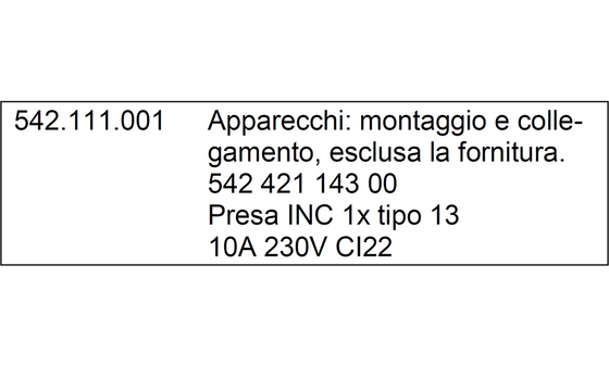 Posizione per montaggio e raccordo senza fornitura. Il numero è stato generato ex novo, il numero originario e la nota descrittiva compaiono nel testo.